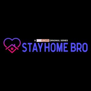 StayHomeBro